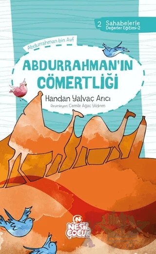Abdurrahman'ın Cömertliği – Handan Yalvaç Arıcı – Nesil Çocuk Yayınları kitap kapağı