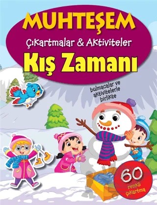 Kış Zamanı - Muhteşem Çıkartmalar ve Aktiviteler – Kolektif – Parıltı Yayınları kitap kapağı