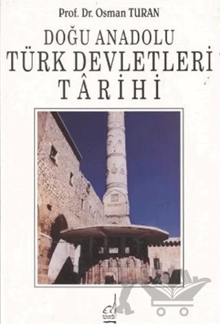 Doğu Anadolu Türk Devletleri Tarihi – Osman Turan – Boğaziçi Yayınları kitap kapağı