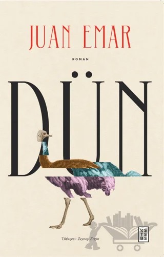 Dün – Juan Emar – Ketebe Yayınları kitap kapağı