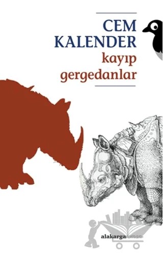 Kayıp Gergedanlar – Cem Kalender – Alakarga Sanat Yayınları kitap kapağı