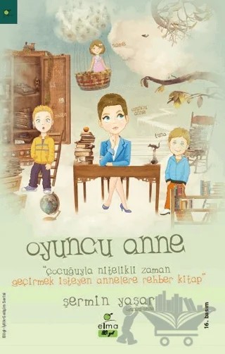 Oyuncu Anne – Şermin Yaşar – ELMA Yayınevi kitap kapağı