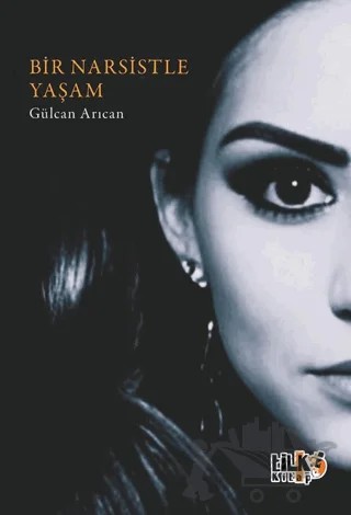 Bir Narsistle Yaşam – Gülcan Arıcan – Tilki Kitap kitap kapağı