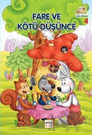 Yeşil Orman - 4 Fare ve Kötü Düşünce – Muhammed Kasımi – Nar Çocuk kitap kapağı