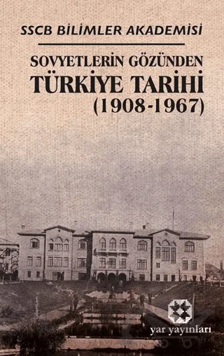 Sovyetlerin Gözünden Türkiye Tarihi – Kollektif – Yar Yayınları kitap kapağı