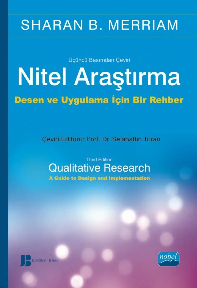 NİTEL ARAŞTIRMA - Qualitative Research: A Guide to Design and Implementation – Sharan B. Merriam – Nobel Akademik Yayıncılık kitap kapağı