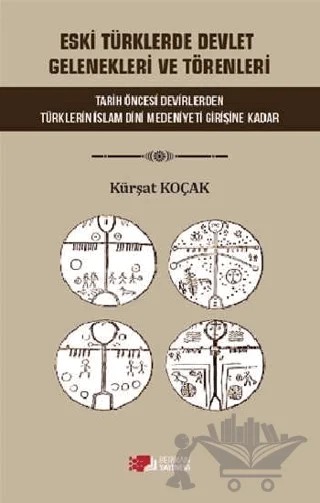 Eski Türklerde Devlet Gelenekleri ve Törenleri – Kürşat Koçak – Berikan Yayınevi kitap kapağı