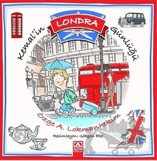 Kemal'in Londra Günlüğü – Özge A. Lokmanhekim – Altın Kitaplar kitap kapağı