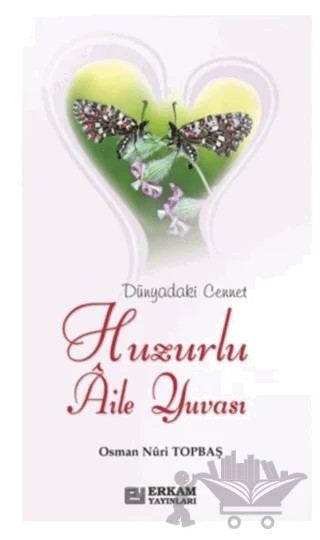 Huzurlu Aile Yuvası (Davetiye Formatıyla) – Kolektif – Erkam Yayınları kitap kapağı