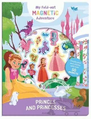 My Fold-Out Magnetic Adventure: Princes And Princesses – Kolektif – Auzou Books kitap kapağı