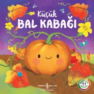 Küçük Bal Kabağı – Suzanne Fossey – İş Bankası Kültür Yayınları kitap kapağı