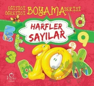 Harfler Sayılar - Eğitici Öğretici Boyama Serisi – Kolektif – Vişne Çocuk kitap kapağı