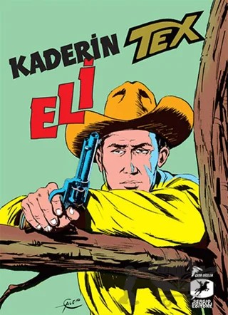 Kaderin Eli - Otlak Savaşı – Gianluigi Bonelli – Çizgi Düşler Yayınevi kitap kapağı