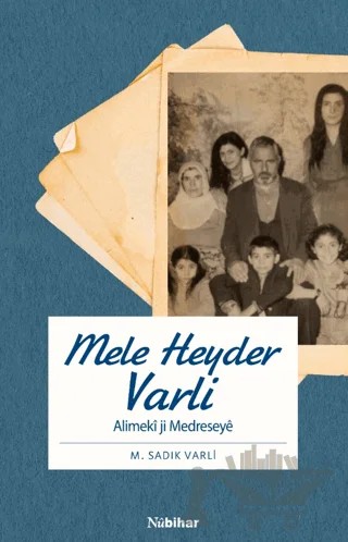 Mele Heyder Varli - Alimeki ji Medreseye – M. Sadık Varlı – Nubihar Yayınları kitap kapağı