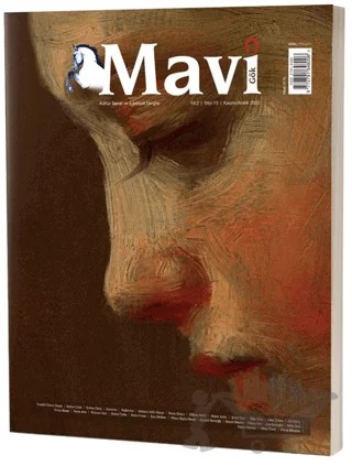 Mavi Gök Kültür Sanat Edebiyat Dergisi Sayı: 10 Kasım - Aralık 2022 – Mavi Gök Dergisi Yayınları kitap kapağı