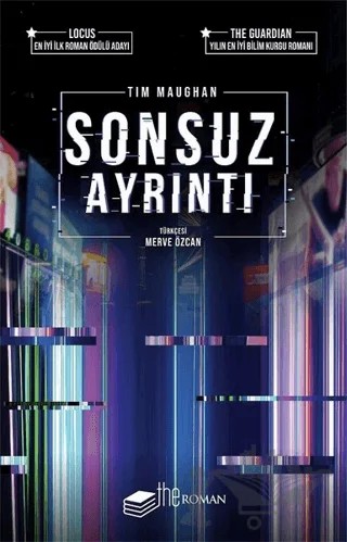 Sonsuz Ayrıntı – Tim Maughan – The Roman kitap kapağı