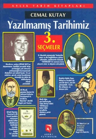 Yazılmamış Tarihimiz Seçmeler 3 – Cemal Kutay – Aksoy Yayıncılık kitap kapağı