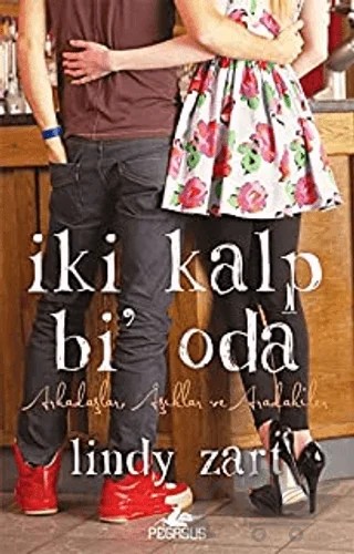 İki Kalp Bi’ Oda – Lındy Zart – Pegasus Yayınları kitap kapağı