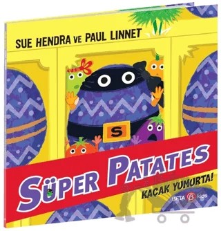 Süper Patates - Kaçak Yumurta – Sue Hendra – Beta Kids kitap kapağı