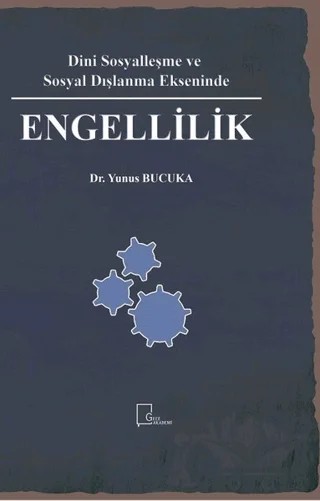 Dini Sosyalleşme ve Sosyal Dışlanma Ekseninde Engellilik – Yunus Bucuka – Gece Akademi kitap kapağı