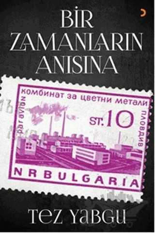 Bir Zamanların Anısına – Tez Yabgu – Cinius Yayınları kitap kapağı