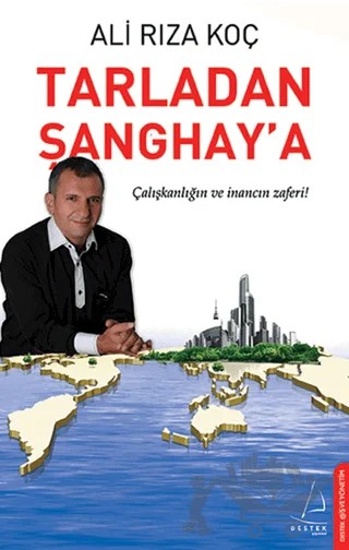 Tarladan Şanghay’a – Ali Rıza Koç – Destek Yayınları kitap kapağı