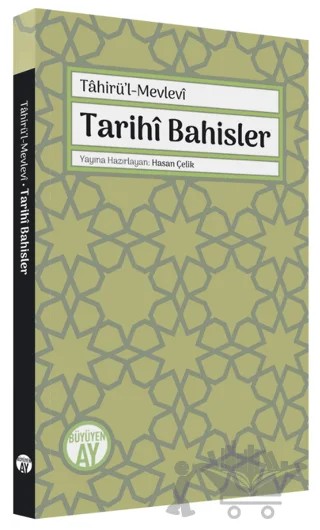 Tarihi Bahisler – Tahirü'l-Mevlevi – Büyüyen Ay Yayınları kitap kapağı