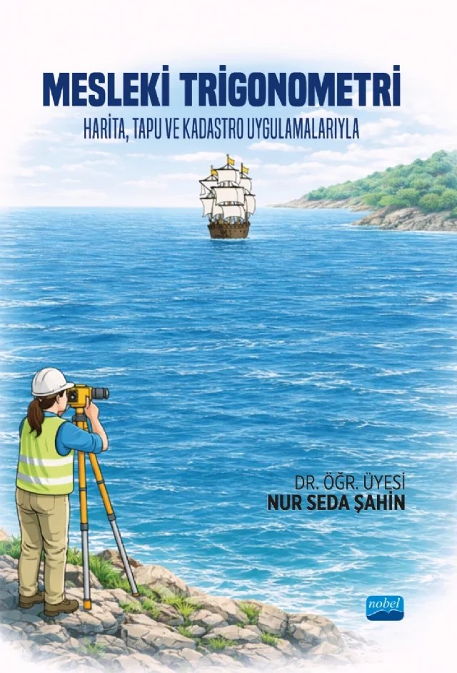 MESLEKİ TRİGONOMETRİ - Harita, Tapu ve Kadastro Uygulamalarıyla – Nur Seda Şahin – Nobel Akademik Yayıncılık kitap kapağı