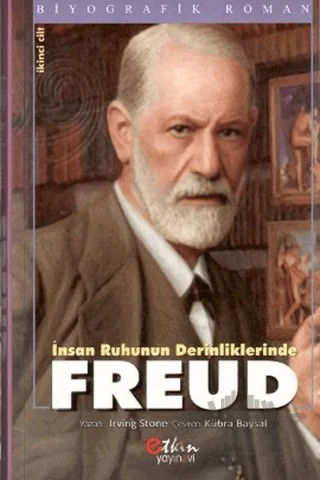 İnsan Ruhunun Derinliklerinde Freud Cilt: 2 – Irving Stone – Etkin Yayınevi kitap kapağı