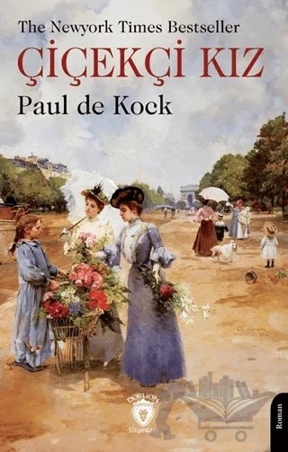 Çiçekçi Kız – Paul De Kock – Dorlion Yayınları kitap kapağı