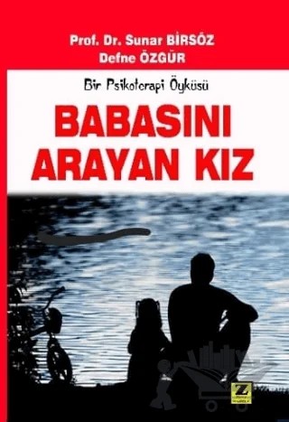 Babasını Arayan Kız – Sunar Birsöz, Defne Özgür – Zinde Yayıncılık kitap kapağı