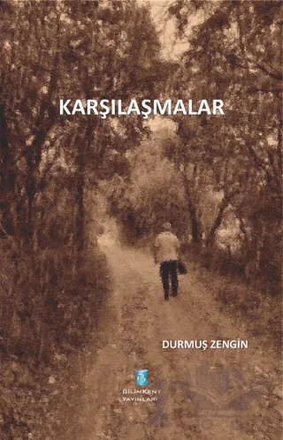 Karşılaşmalar – Kolektif – Bilimkent Yayınları kitap kapağı