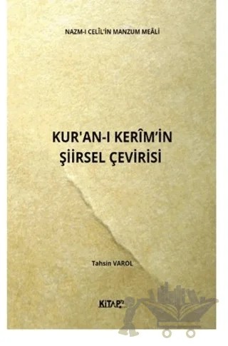 Nazm-ı Celil'in Manzum Meali: Kur'an-ı Kerim'in Şiirsel Çevirisi – Tahsin Varol – Kitap72 Yayınları kitap kapağı
