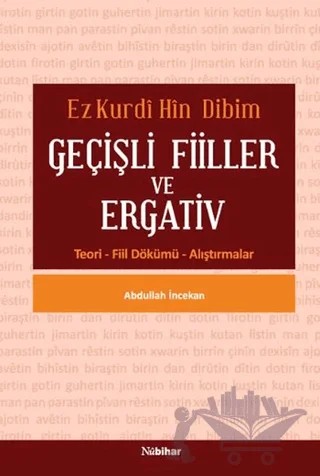 Geçişli Fiiller ve Ergativ – Abdullah İncekan – Nubihar Yayınları kitap kapağı