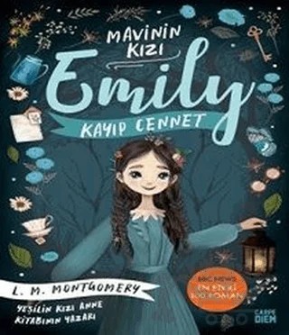 Kayıp Cennet - Mavinin Kızı Emily 2 – L. M. Montgomery, Lucy Maud Montgomery – Carpe Diem Kitapları kitap kapağı