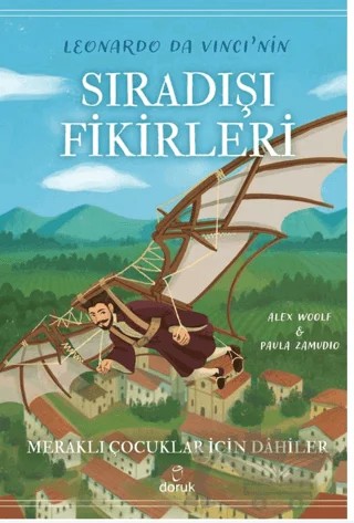Leonardo Da Vinci’nin Sıradışı Fikirleri – Alex Woolf – Doruk Yayınları kitap kapağı