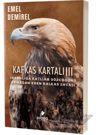 Kafkas Kartalı 3 – Emel Demirel – Prana Yayınları kitap kapağı