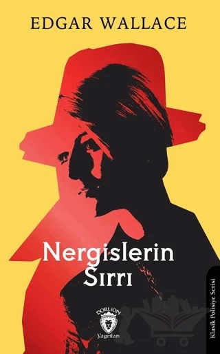 Nergislerin Sırrı – Edgar Wallace – Dorlion Yayınları kitap kapağı