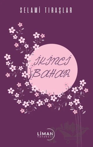 İkinci Bahar – Selami Tıraşlar – Liman Yayınevi kitap kapağı