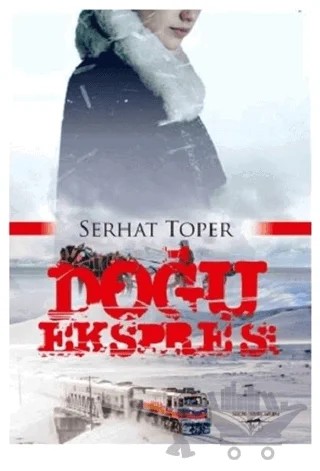 Doğu Ekspresi – Serhat Toper – Sokak Kitapları Yayınları kitap kapağı