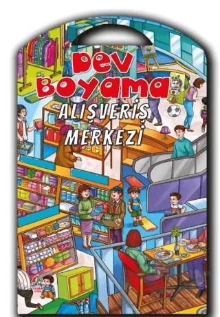 Dev Boyama - Alışveriş Merkezi – Kolektif – Yağmur Çocuk kitap kapağı