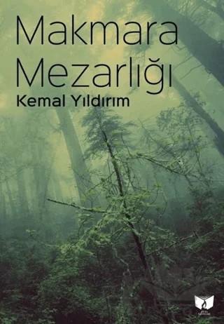 Makmara Mezarlığı – Kemal Yıldırım – Ateş Yayınları kitap kapağı