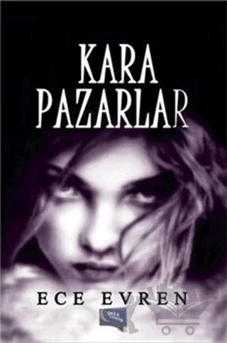 Kara Pazarlar – Ece Evren – Gece Kitaplığı kitap kapağı