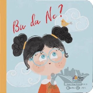 Bu Da Ne? – Döne Okutan Avcı – Alim Yayıncılık kitap kapağı