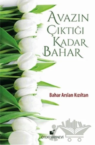 Avazın Çıktığı Kadar Bahar – Bahar Arslan Kızıltan – Öteki Yayınevi kitap kapağı