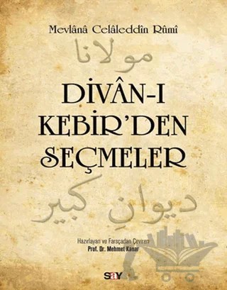 Divan-ı Kebir’den Seçmeler – Mevlana Celaleddin Rumi – Say Yayınları kitap kapağı