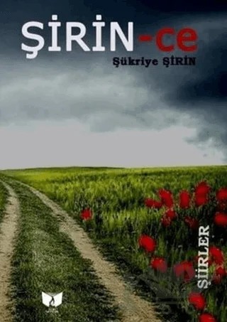 Şirin-ce – Şükriye Şirin – Ateş Yayınları kitap kapağı