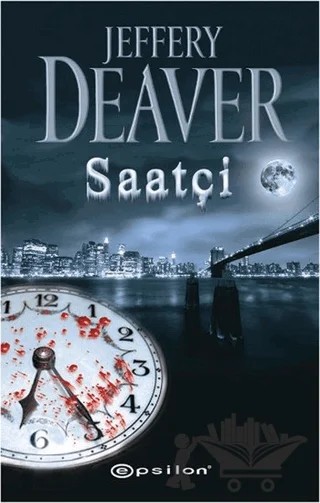 Saatçi – Jeffery Deaver – Epsilon Yayınevi kitap kapağı