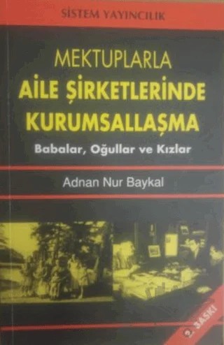 Mektuplarla Aile Şirketlerinde Kurumsallaşma – Adnan Nur Baykal – Sistem Yayıncılık kitap kapağı