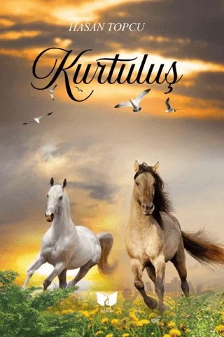 Kurtuluş – Hasan Topçu – Ateş Yayınları kitap kapağı